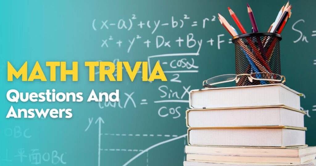 Math Trivia Questions And Answers