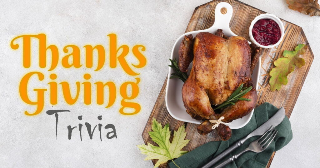 Thanksgiving Trivia Questions And Answers