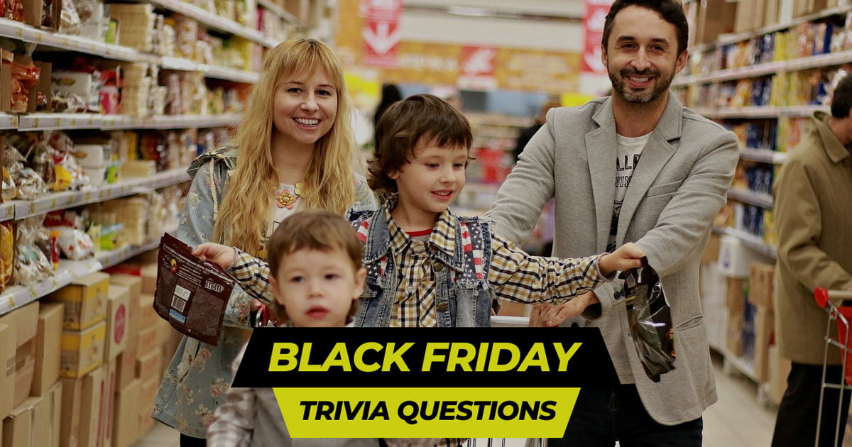 101 Best Black Friday Trivia Questions And Answers Quiz Inside