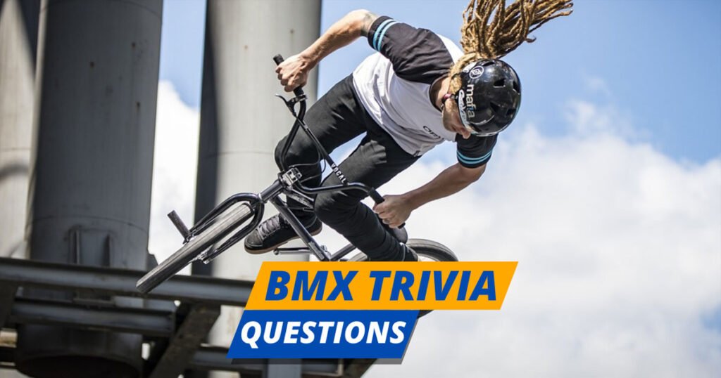 Bmx Trivia Questions And Answers