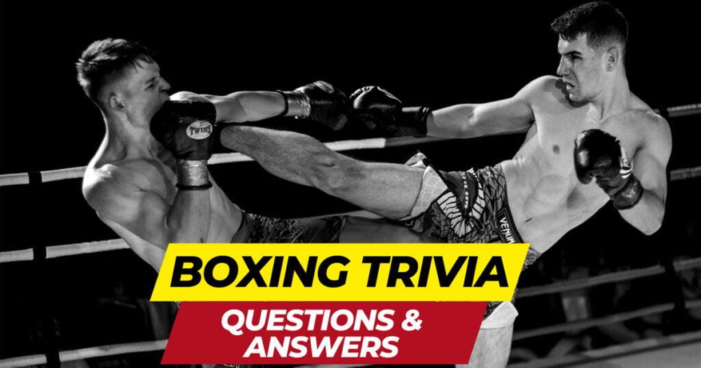 Boxing Trivia Questions And Answers