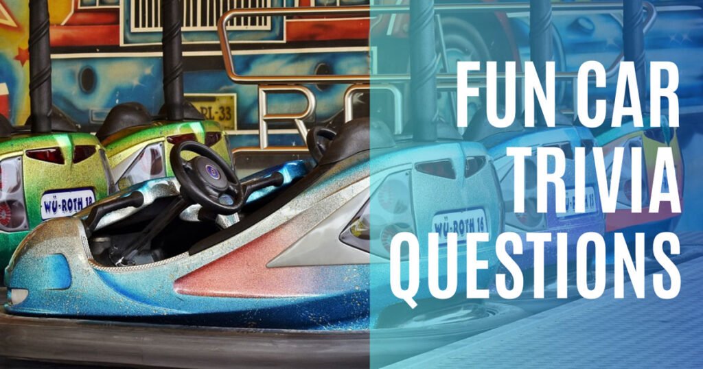 Fun Car Trivia Questions And Answers