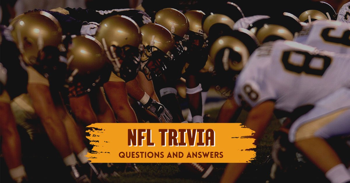 101 Best Nfl Trivia Questions And Answers | Quiz Inside