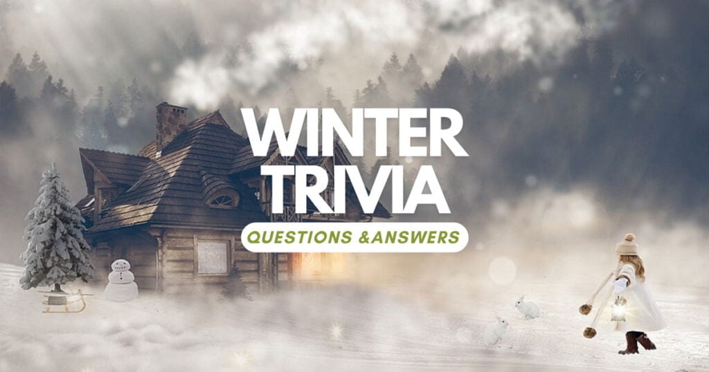 Winter Trivia Questions And Answers