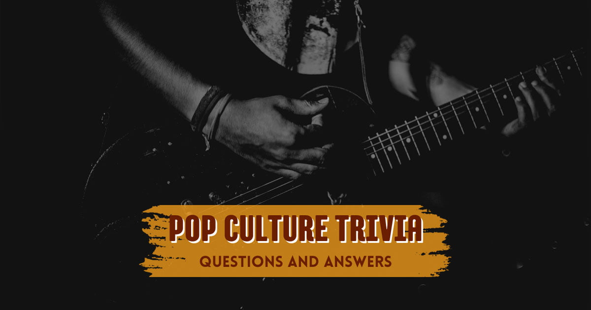 101 Best Pop Culture Trivia Questions And Answers