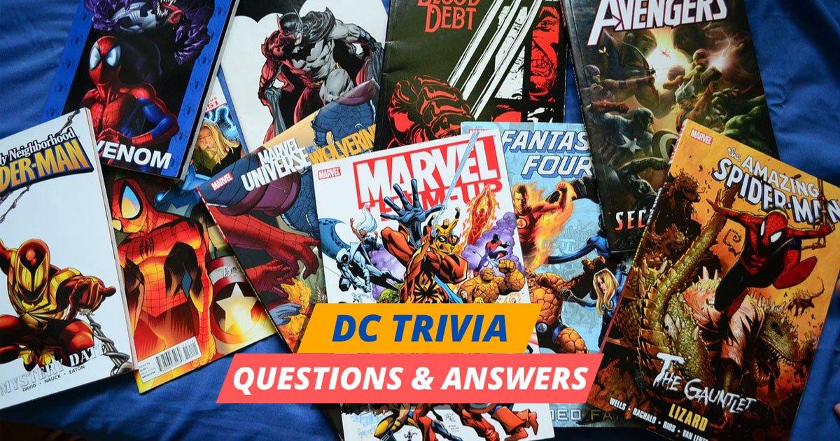 101 Best Dc Trivia Questions and Answers Quiz Inside