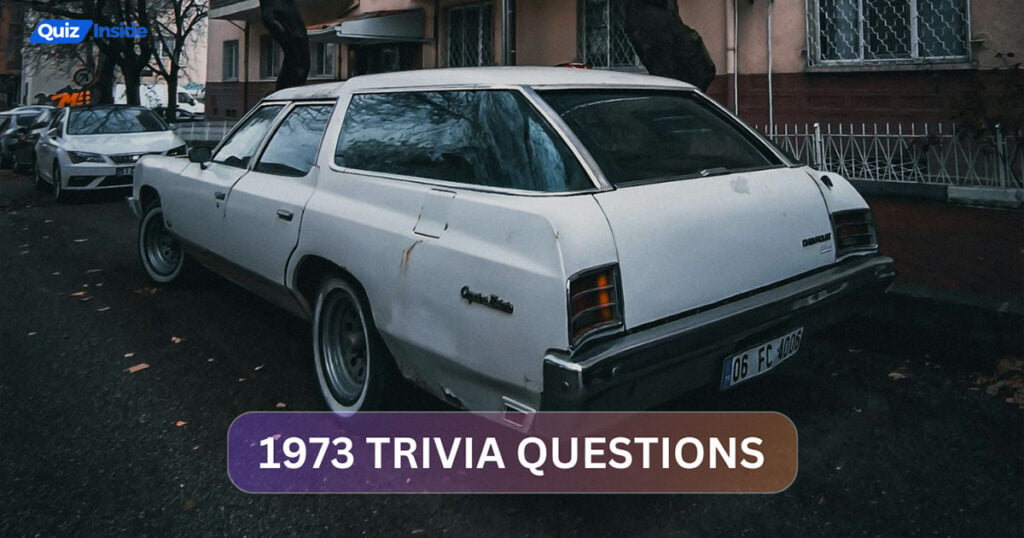 1973 Trivia Questions