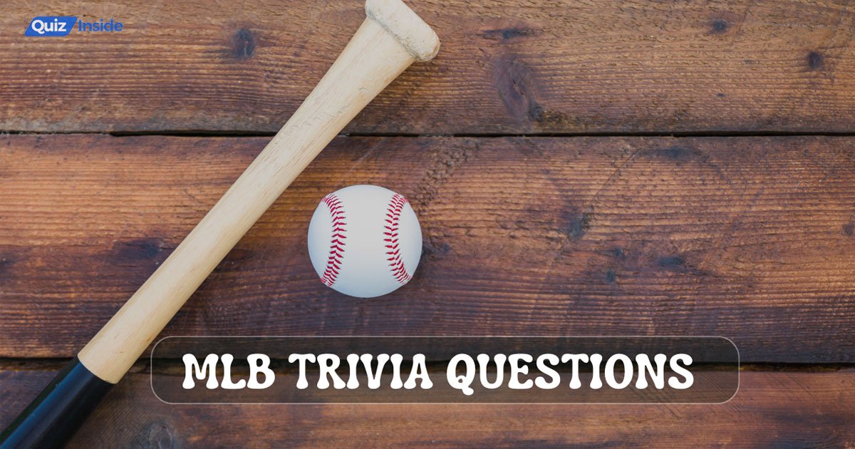 101 Mlb Trivia Questions And Answers Exciting Quiz Time Quiz Inside