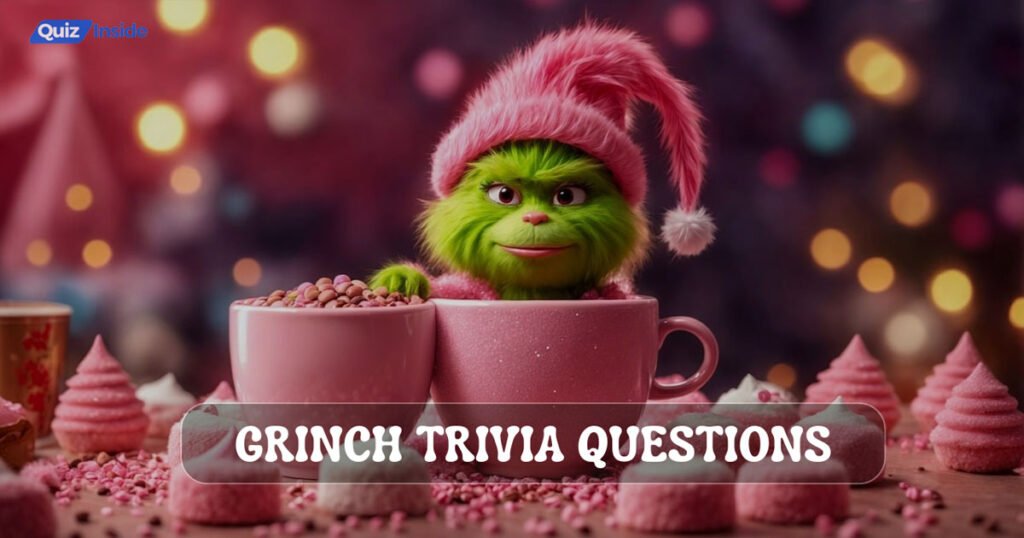 grinch trivia questions and answers