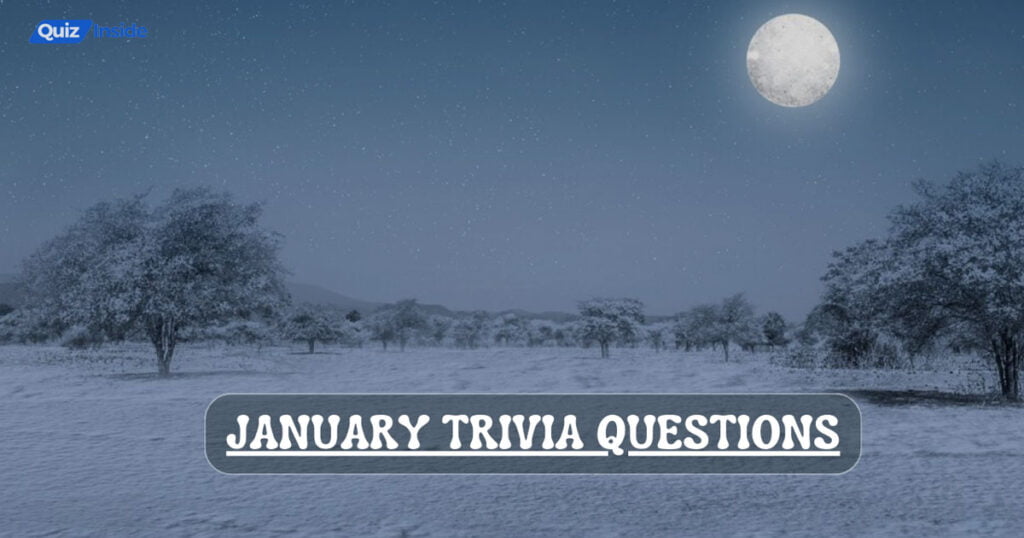 January Trivia Questions