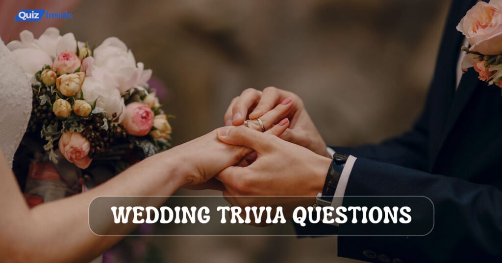 Wedding Trivia Questions