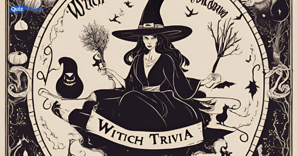Witch Trivia Questions And Answers