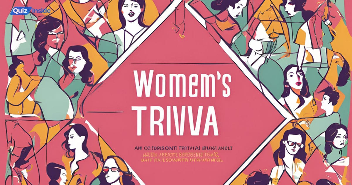 101 Best Women'S Trivia Questions And Answers Quiz Inside