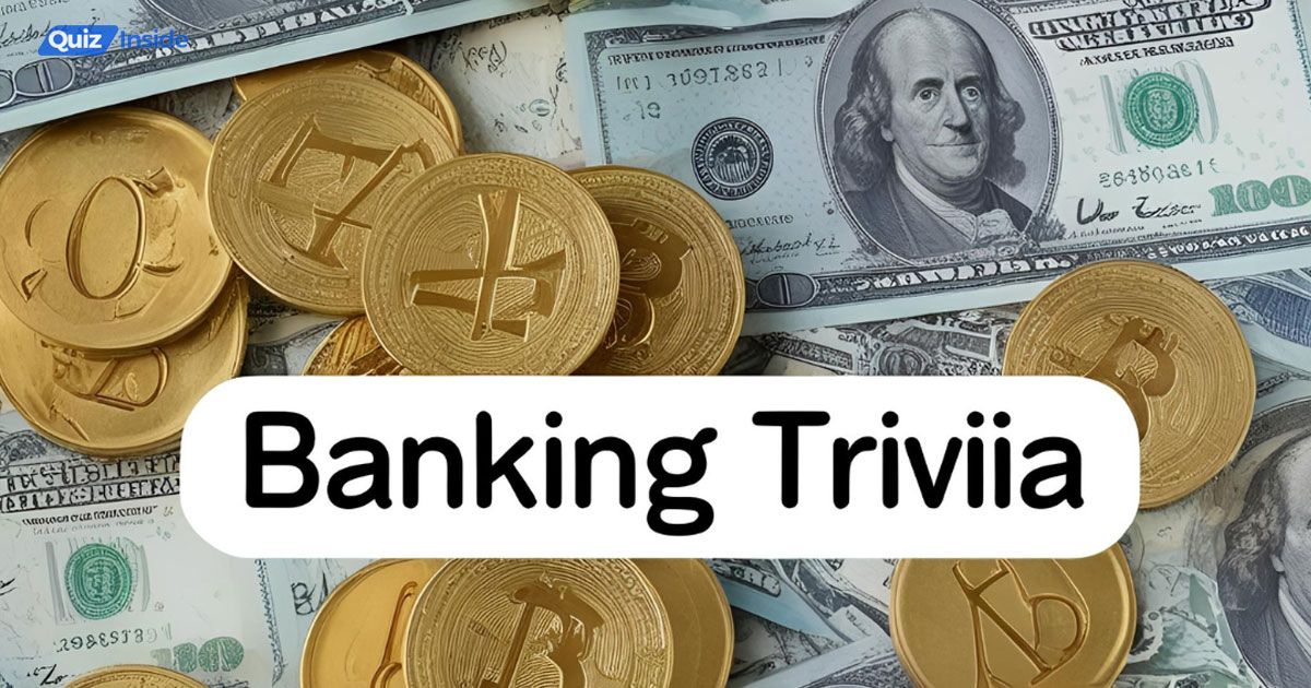 Banking Trivia Questions