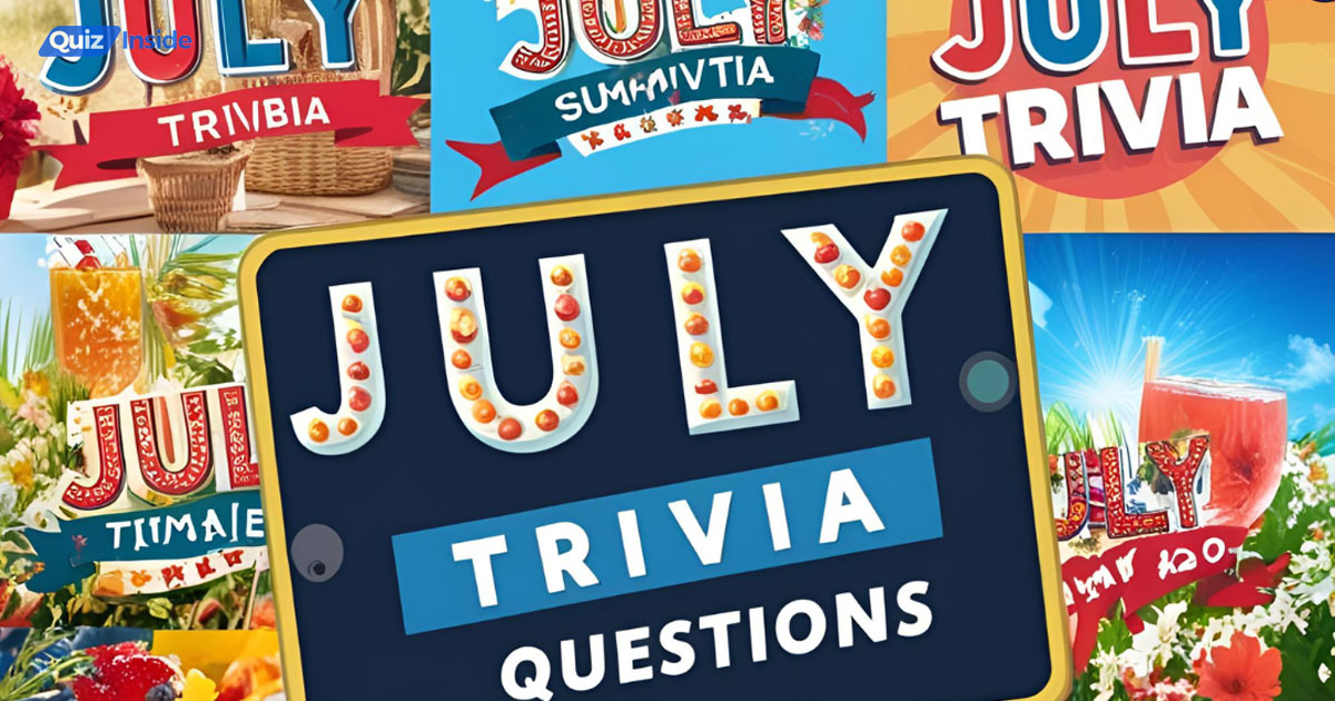 July Trivia Questions and Answers