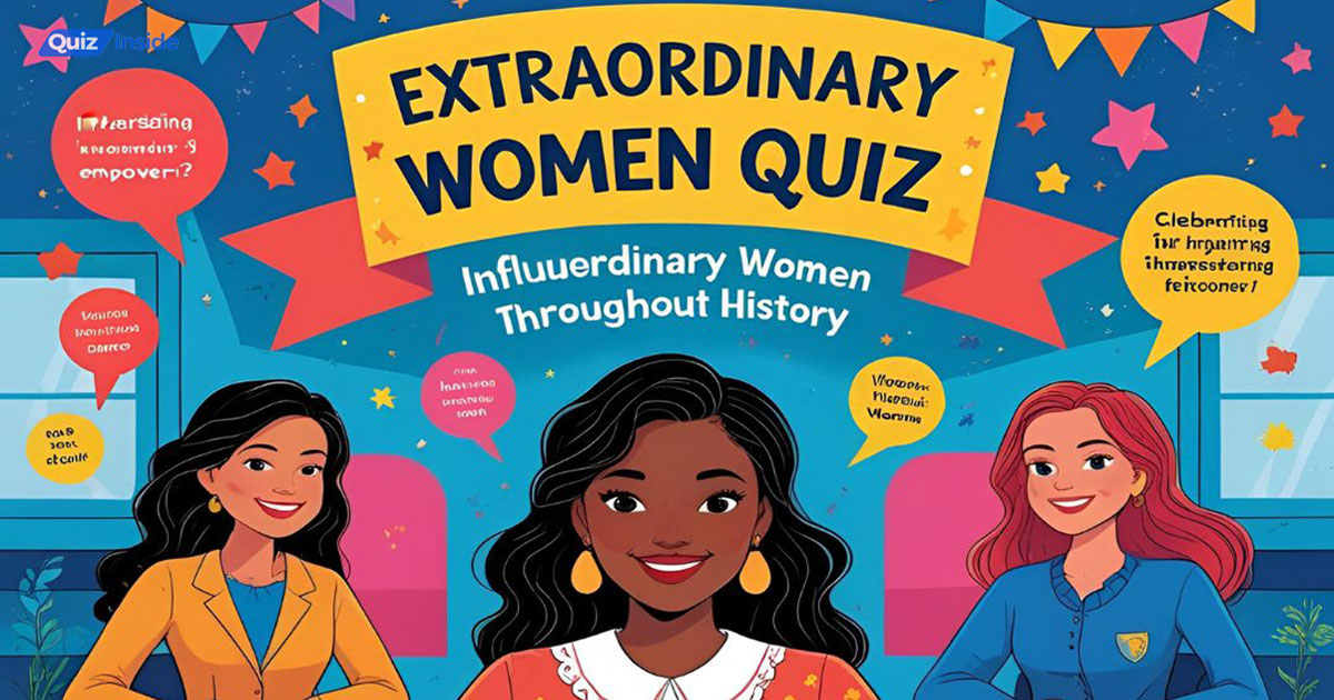 Extraordinary Women Quiz