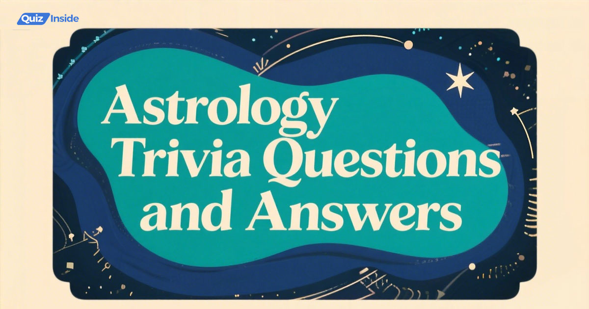 Astrology Trivia Questions and Answers
