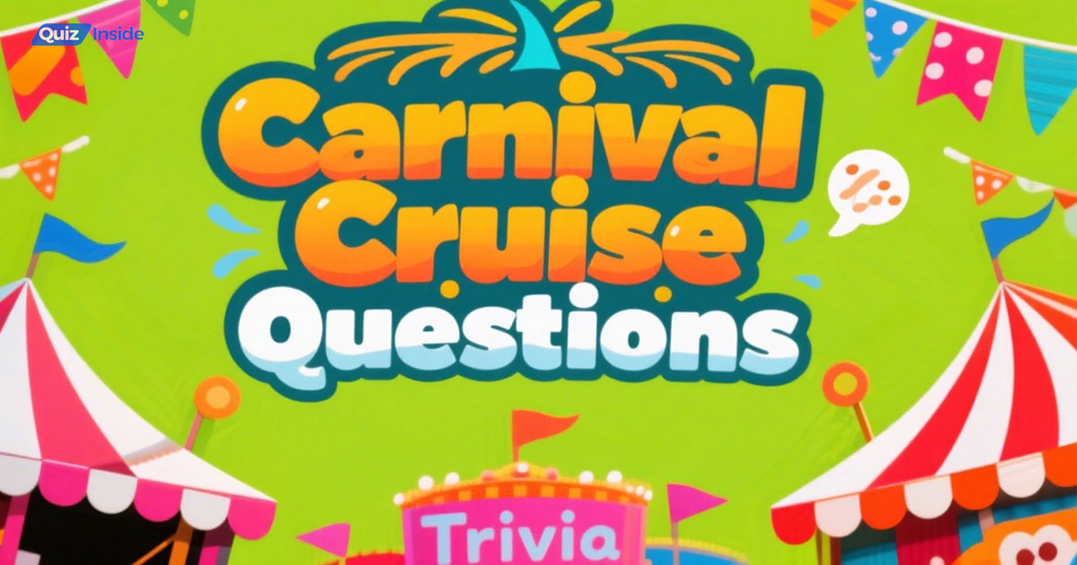 Carnival Cruise Trivia Questions and Answers