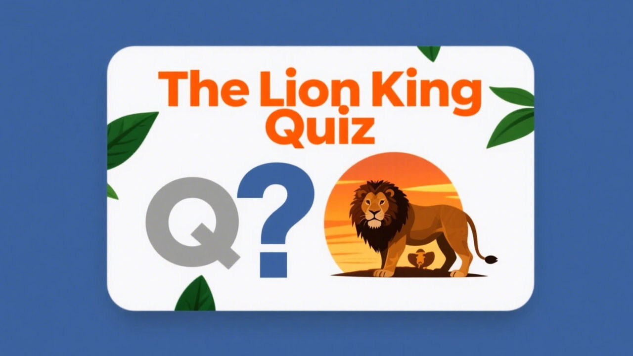 The Lion King Quiz