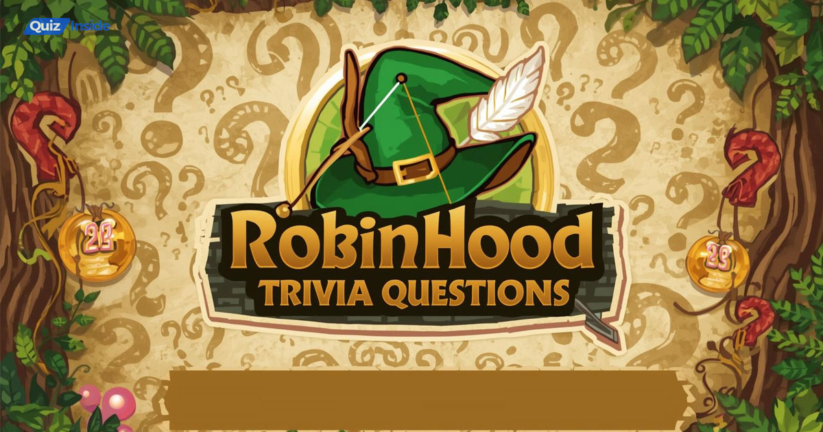 101 Best Robinhood Trivia Questions And Answers