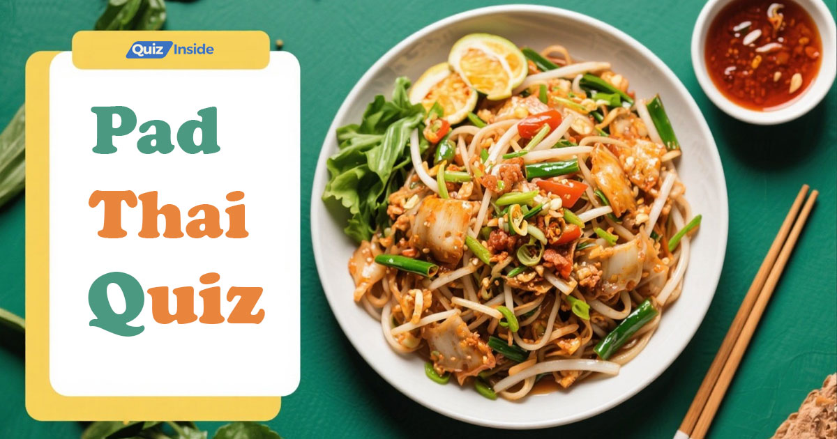 Pad Thai Quiz