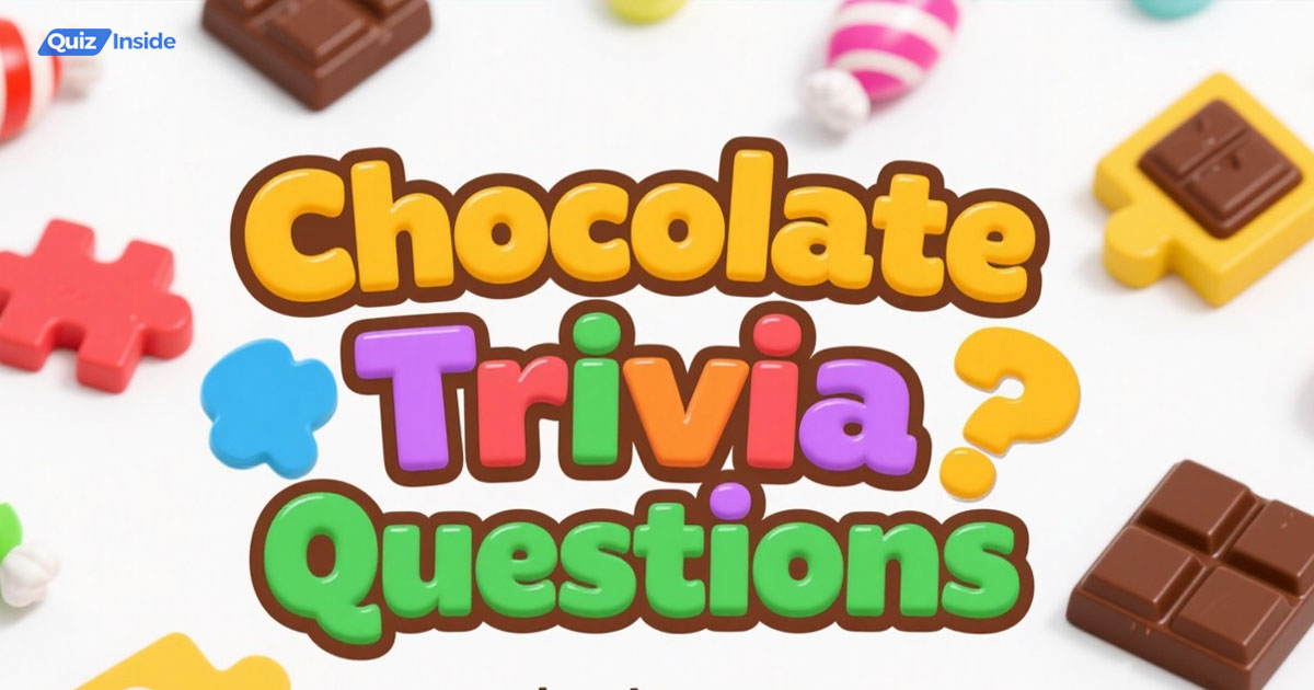 Chocolate Trivia