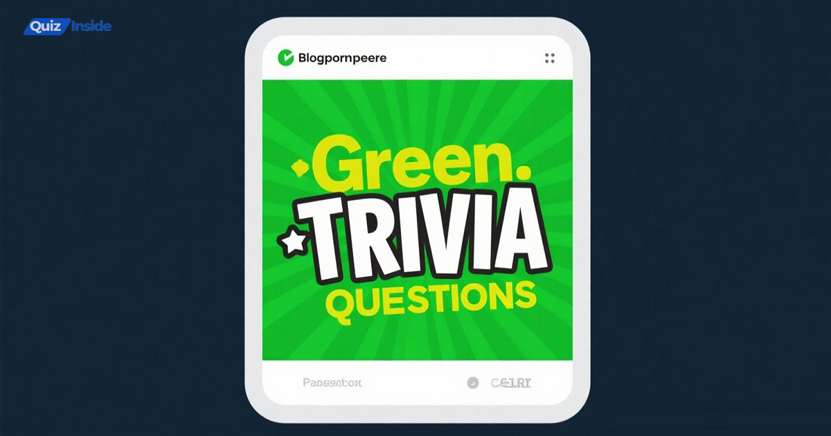 Green Trivia Questions And Answers