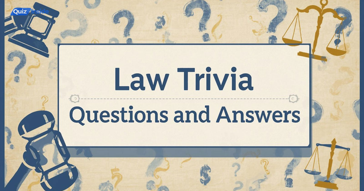 Law Trivia Questions And Answers