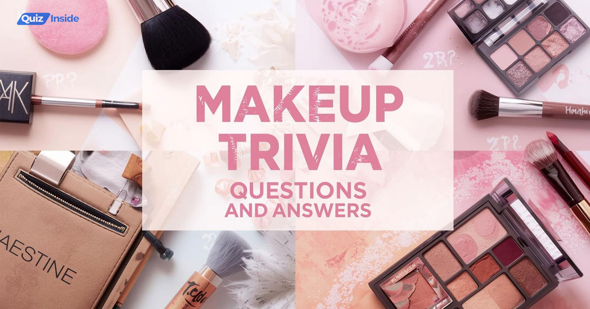 Makeup Trivia Questions