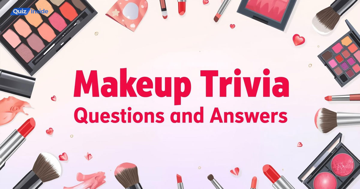Makeup Trivia