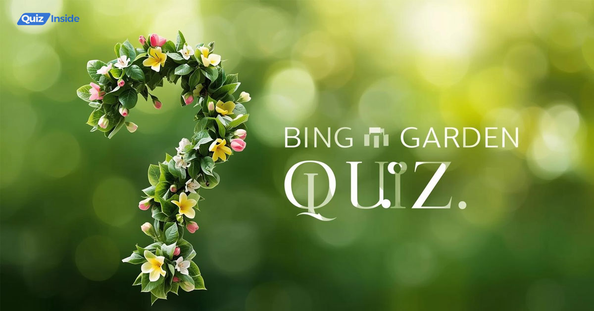 bing garden quiz