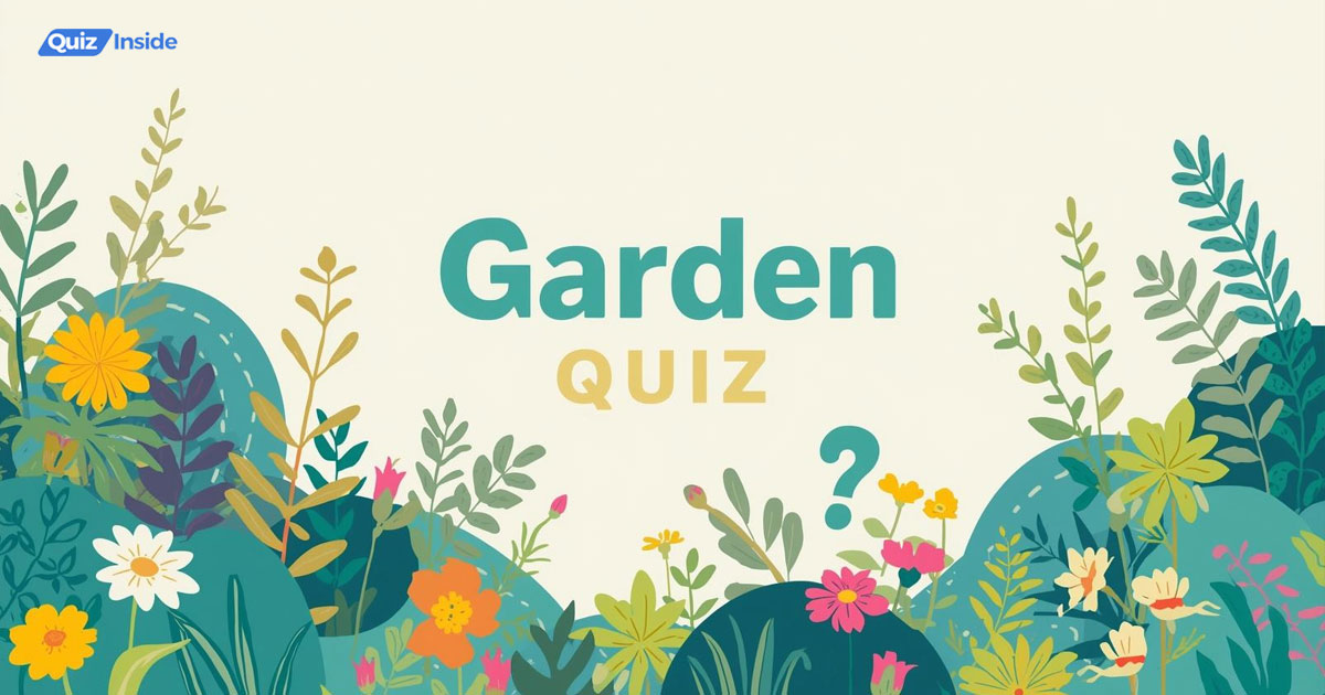 garden quiz