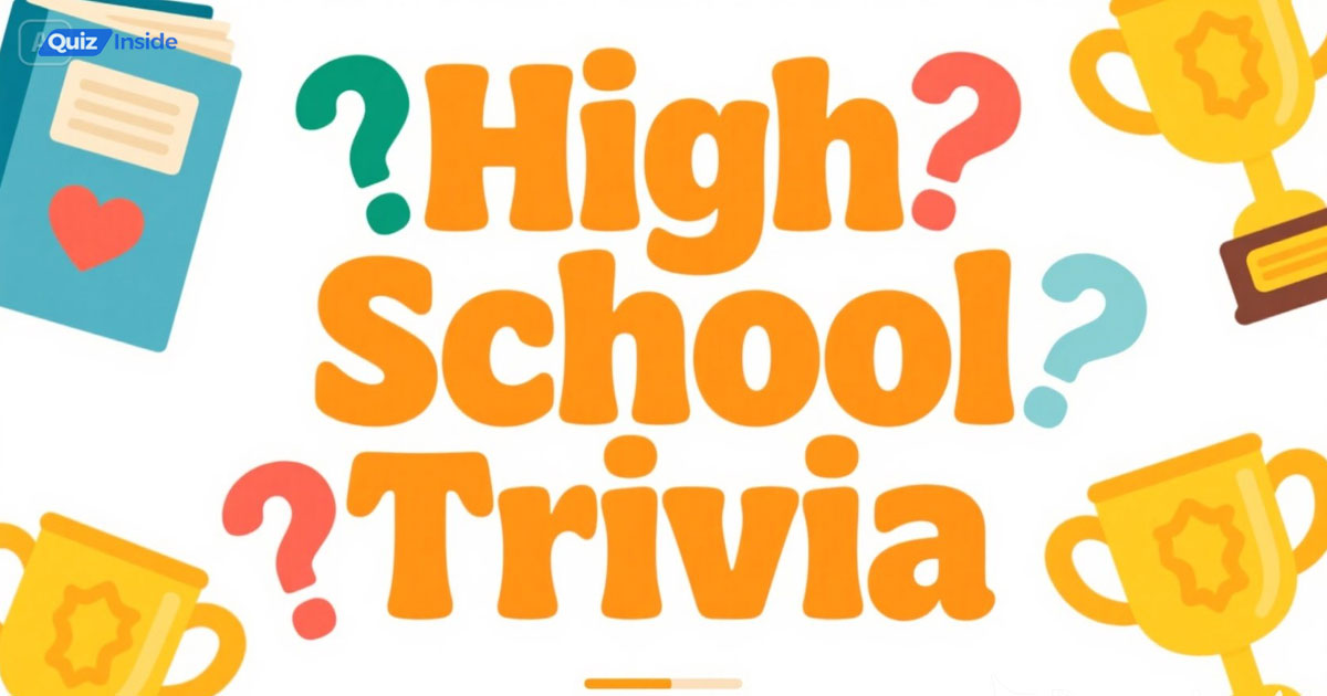 high school trivia questions