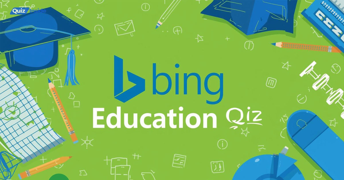 Bing Education Quiz