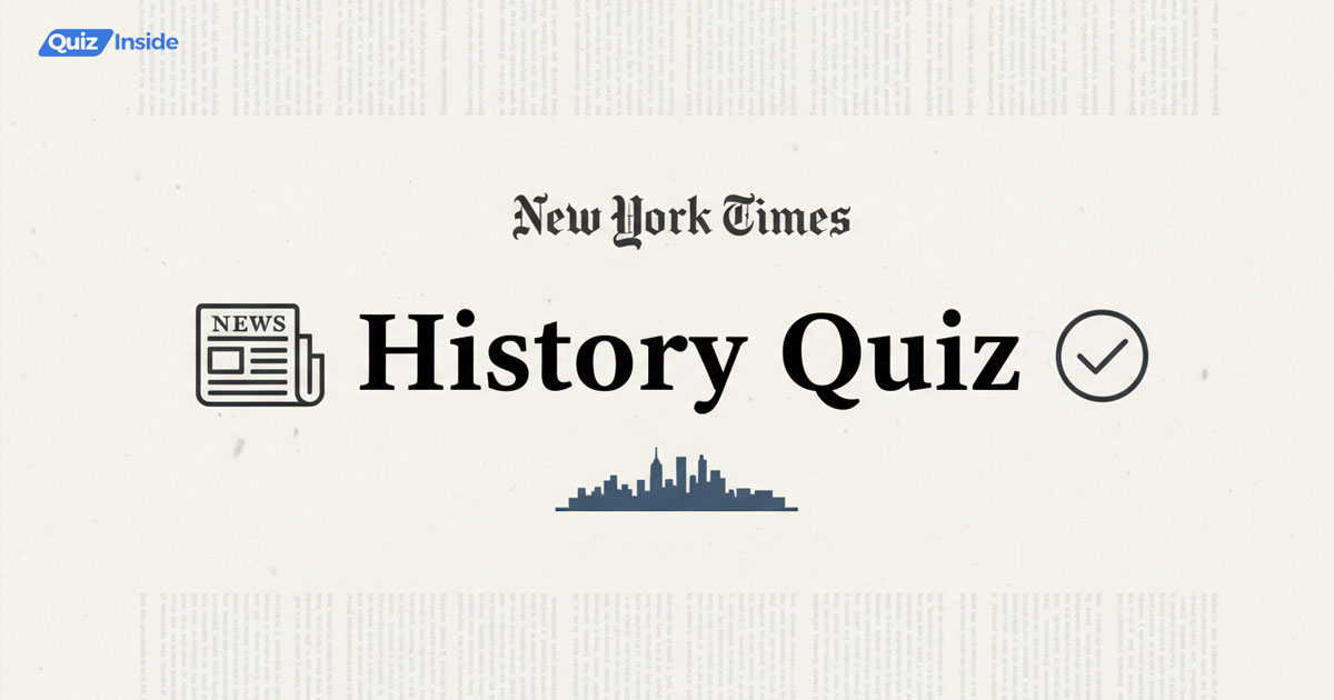 The Ultimate New York Times History Quiz: Boost Your Brain with the NYT Flashback Quiz