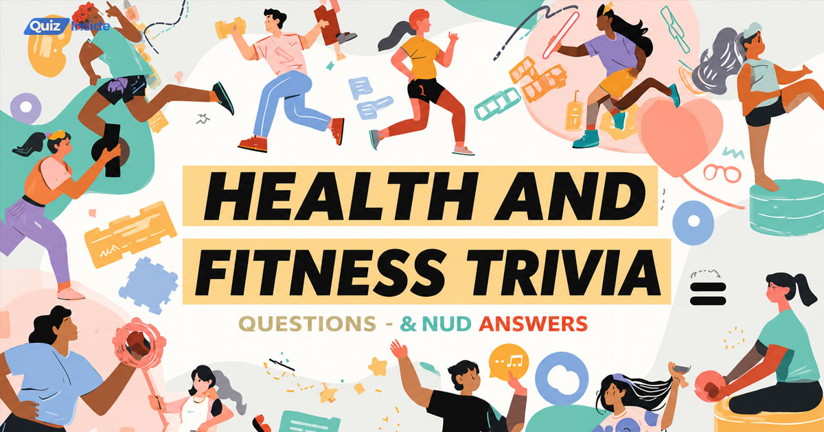 Health and Fitness Trivia Questions