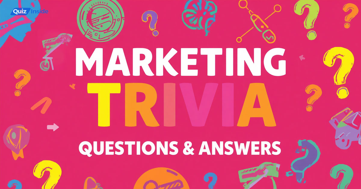 Marketing Trivia Questions and Answers