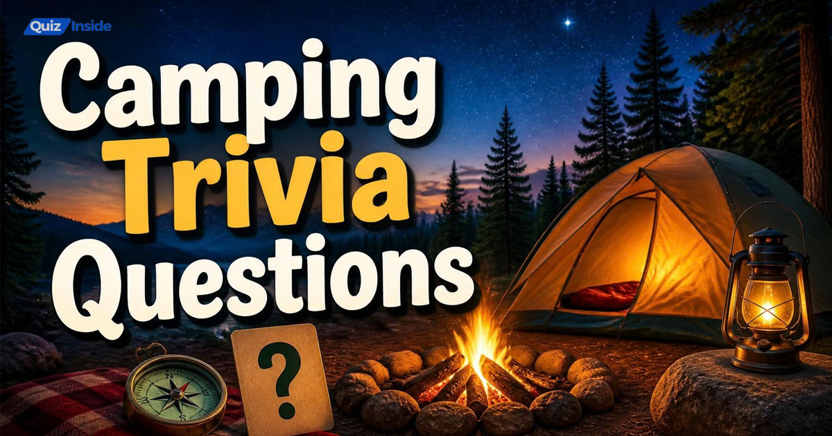 Camping Trivia Questions